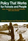 Policy That Works for Forests and People Real Prospects for Governance and Livelihoods
