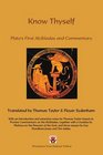 Know Thyself Plato's First Alcibiades with Commentary from Proclus