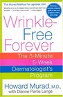 WrinkleFree Forever  The 5Minute 5Week Dermatologist's Program