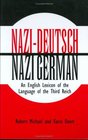 NaziDeutsch/Nazi German An English Lexicon of the Language of the Third Reich