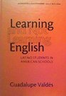 Learning and Not Learning English Latino Students in American Schools