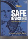 Safe Investing and Other Money Matters