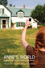 Anne's World A New century of 'Anne of Green Gables'