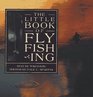 The Little Book of Flyfishing