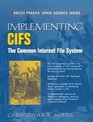 Implementing CIFS The Common Internet File System