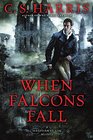 When Falcons Fall (Sebastian St. Cyr, Bk 11)