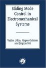 Sliding Mode Control in Electromechanical Systems