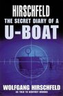 Hirschfeld The Secret Diary of a Uboat