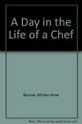 A Day in the Life of a Chef