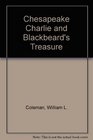 Chesapeake Charlie and Blackbeard's Treasure