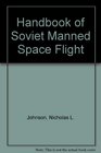 Handbook of Soviet Manned Space Flight