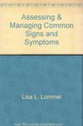 Assessing  Managing Common Signs and Symptoms