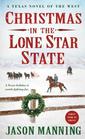 Christmas in the Lone Star State A Texas Novel of the West