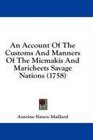 An Account Of The Customs And Manners Of The Micmakis And Maricheets Savage Nations