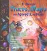 El Libro De Trucos De Magia Del Aprendiz De Brujo/the Book of Wizard Magic Ingeniosos trucos de magia Y sorprendentes ilusiones para divertir a tus amigos