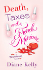 Death, Taxes, and a French Manicure (Tara Holloway, Bk 1)