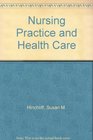Nursing Practice and Health Care