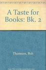A Taste for Books Bk 2