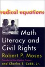 Radical Equations Math Literacy and Civil Rights