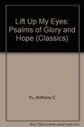 Lift Up My Eyes Psalms of Glory and Hope