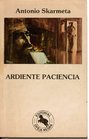Ardiente Paciencia (Spanish Edition)