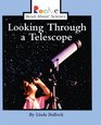 Looking Through A Telescope