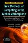 New Methods of Competing in the Global Marketplace Critical Success Factors from Service and Manufacturing