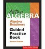 Active AlgebraAlgebra Readiness Guided Practice Book