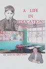 A Life In Education