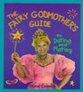 The Fairy Godmother's Guide to Dating and Mating