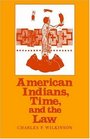 American Indians Time and the Law  Native Societies in a Modern Constitutional Democracy