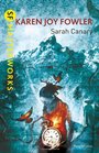 Sarah Canary. by Karen Joy Fowler (Sf Masterworks)