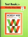 Test Book for Wordly Wise 3000 Wordly Wise