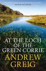 At the Loch of the Green Corrie Andrew Grieg