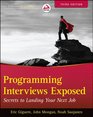 Programming Interviews Exposed Secrets to Landing Your Next Job