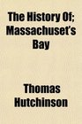 The History Of Massachuset's Bay