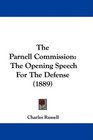 The Parnell Commission The Opening Speech For The Defense