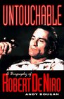 Untouchable A Biography of Robert De Niro