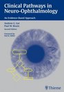 Clinical Pathways in NeuroOphthalmology An EvidenceBased Approach