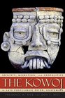 The Kowoj Identity Migration and Geopolitics in Late Postclassic Peten Guatamala