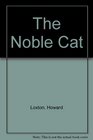 The Noble Cat