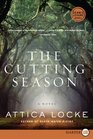 The Cutting Season (Larger Print)