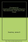 Coursebook for Gwartney/Stroup/Sobel/Macpherson's Macroeconomics Public and Private Choice