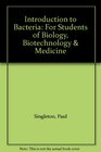 Introduction to Bacteria For Students of Biology Biotechnology  Medicine