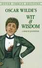 Oscar Wilde's Wit and Wisdom : A Book of Quotations (Dover Thrift Editions)