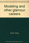 Modeling and other glamour careers