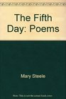 The Fifth Day Poems