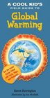 A Cool Kid's Field Guide to Global Warming