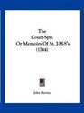 The CourtSpy Or Memoirs Of St JMS's