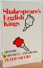 Shakespeare's English Kings  History Chronicle and Drama